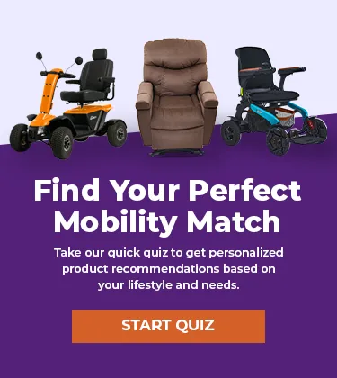 Find your perfect mobility match. Take a quick quiz for personalized product recommendations